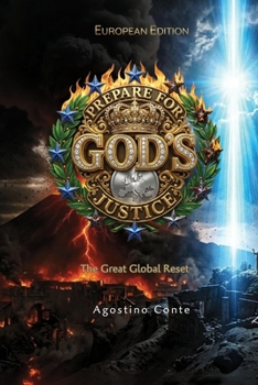 Prepare for God's Justice - European Edition: The Great Global Reset