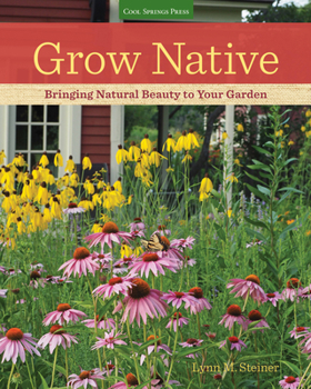 Paperback Grow Native: Bringing Natural Beauty to Your Garden Book