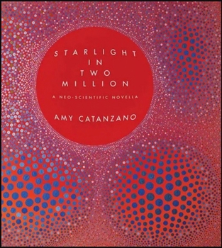 Paperback Starlight in Two Million: A Neo-Scientific Novella Book