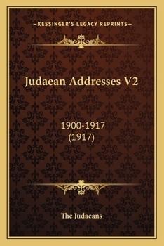 Paperback Judaean Addresses V2: 1900-1917 (1917) Book