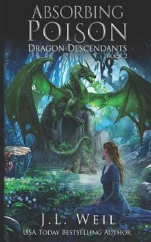 Absorbing Poison - Book #2 of the Dragon Descendants