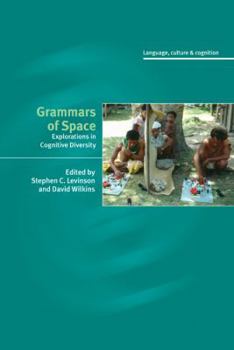 Hardcover Grammars of Space: Explorations in Cognitive Diversity Book