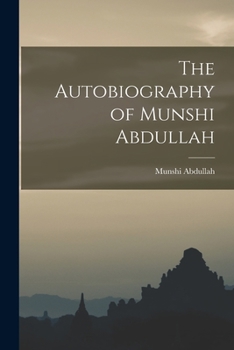 Paperback The Autobiography of Munshi Abdullah Book