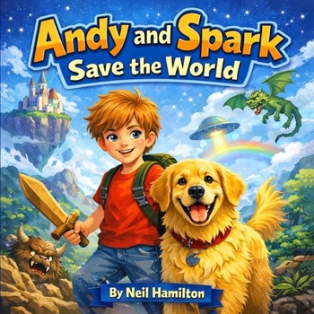 Paperback Andy And Spark Save the World Book