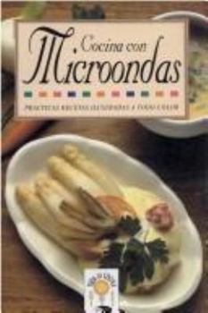 Paperback Cocina con Microondas/ Microwave Cooking (Las Practicas Recetas Illustradas a Todo Color) (Spanish Edition) [Spanish] Book