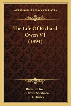 Paperback The Life Of Richard Owen V1 (1894) Book