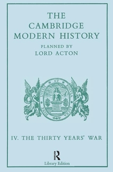 The Cambridge Modern History: Modern History 13 VL