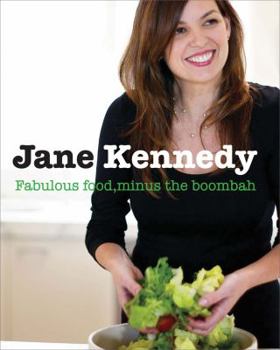 Paperback Jane Kennedy: Fabulous Food, Minus the Boombah Book