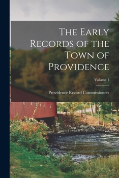 Paperback The Early Records of the Town of Providence; Volume 1 Book
