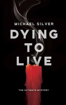 Paperback Dying to Live: The Ultimate Mystery Book