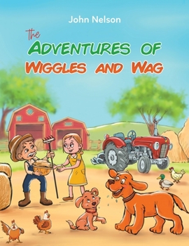 Paperback The Adventures of Wiggles and Wag Book