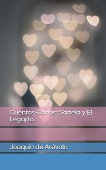 Paperback Cuentos Cortos: Sabela y El Legajito [Spanish] Book
