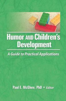 Paperback Humor and Children's Development: A Guide to Practical Applications Book