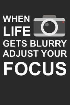 Mein perfektes Foto: Das Fototagebuch zum selbst ausfüllen ? Dokumentiere die beste Tageszeit und Wetter ? Das perfekte Equipment und die optimale ... ? Motiv: Adjust your Focus 2 (German Edition)