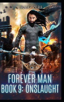 Paperback The Forever Man - ONSLAUGHT - Book 9: A post apocalyptic, epic, urban fantasy Book