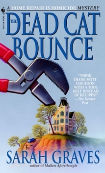 The Dead Cat Bounce - Book #1 of the Home Repair Is Homicide