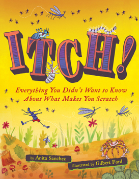 Paperback Itch!: Everything You Didn't Want to Know about What Makes You Scratch Book