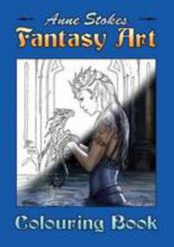 Paperback The Anne Stokes Fantasy Art Colouring Book