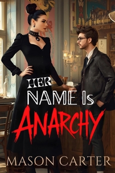 Paperback Her Name is Anarchy: a novella Book