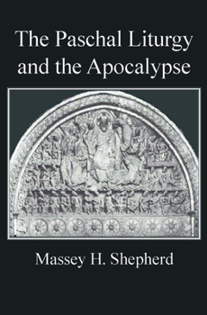 Paperback The Paschal Liturgy and the Apocalypse Book