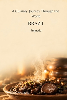 Paperback A Culinary Journey Through the World: Brazil: Feijoada Book
