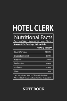 Nutritional Facts Hotel Clerk Awesome Notebook: 6x9 inches - 110 graph paper, quad ruled, squared, grid paper pages • Greatest Passionate working Job Journal • Gift, Present Idea
