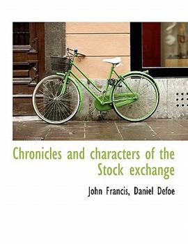 Paperback Chronicles and Characters of the Stock Exchange Book