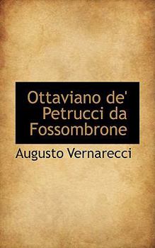 Paperback Ottaviano de' Petrucci Da Fossombrone Book