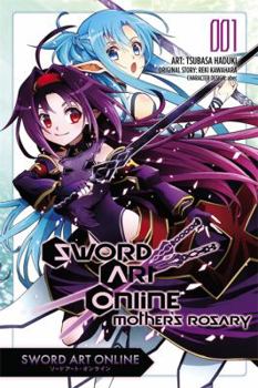 Sword Art Online: Mother's Rosary, Vol. 1 - Book #1 of the Sword Art Online: Mother's Rosary Manga