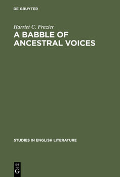 Hardcover A Babble of Ancestral Voices: Shakespeare, Cervantes and Theobald Book