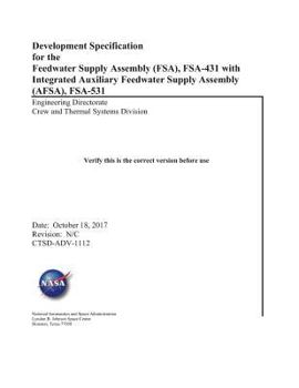 Paperback Development Specification for the Feedwater Supply Assembly (Fsa), Fsa-431 with Integrated Auxiliary Feedwater Supply Assembly (Afsa), Fsa-531 Book