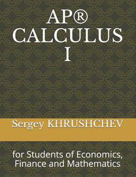 Paperback Ap(r) Calculus I: for Students of Economics, Finance and Mathematics Book