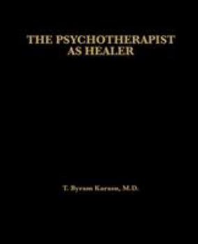 Hardcover The Psychotherapist as Healer Book