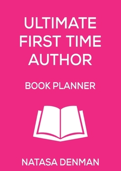 Paperback Ultimate First Time Author Book Planner: Flirty Pink Book