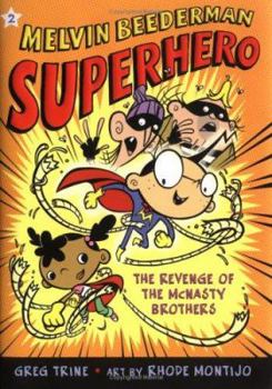 Revenge of the McNasty Brothers (Melvin Beederman Superhero (Paperback)) - Book #2 of the Melvin Beederman Superhero