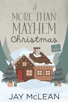 A More Than Mayhem Christmas (More Than Series, Book 6) - Book #6 of the More Than