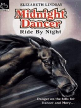 Paperback Midnight Dancer: Ride by Night Bk. 6 (Hippo Animal) Book