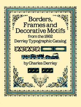 Paperback Borders, Frames and Decorative Motifs from the 1862 Derriey Typographic Catalog Book