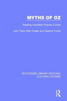 Paperback Myths of Oz: Reading Australian Popular Culture Book