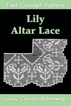 Paperback Lily Altar Lace Filet Crochet Pattern Book