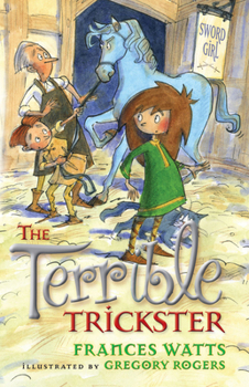 The Terrible Trickster - Book #5 of the Sword Girl