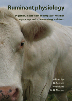 Hardcover Ruminant Physiology: Digestion, Metabolism and Impact of Nutrition on Gene Expression, Immunology and Stress Book