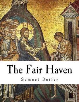 Paperback The Fair Haven: Samuel Butler Book