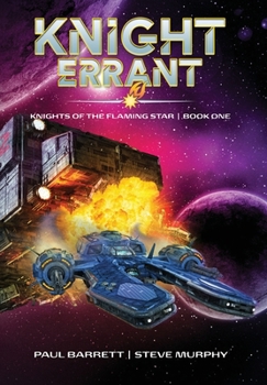 Hardcover Knight Errant: Knights of the Flaming Star Book One Book