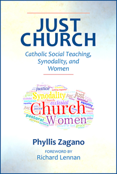 Paperback Just Church: Catholic Social Teaching, Synodality, and Women Book