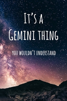 Paperback It's a Gemini Thing You Wouldn't Understand: 6x9" Dot Bullet Notebook/Journal Funny Star Sign Zodiac Gift Idea Book