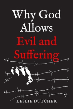 Paperback Why God Allows Evil and Suffering Book