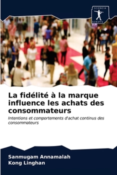 Paperback La fidélité à la marque influence les achats des consommateurs [French] Book