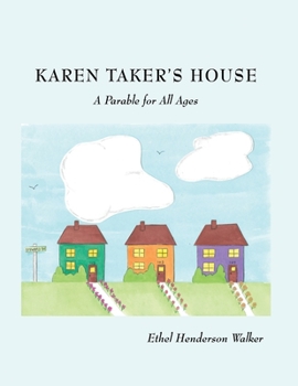 Paperback Karen Taker's House: A Parable for All Ages Book