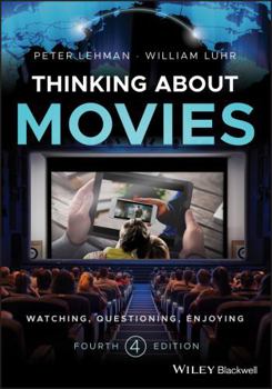 Paperback Thinking about Movies: Watching, Questioning, Enjoying Book